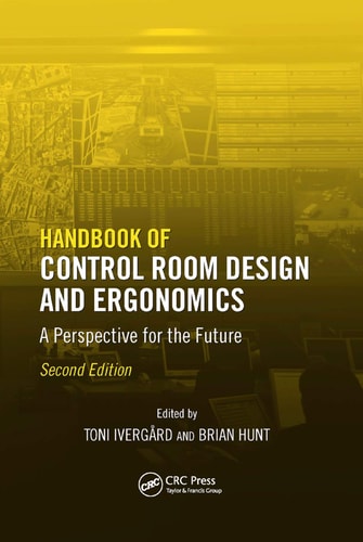 Handbook of Control Room Design and Ergonomics