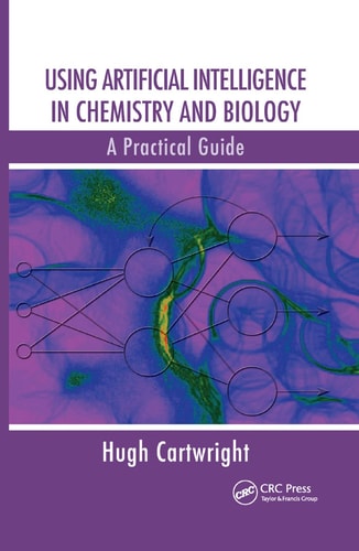 Using Artificial Intelligence in Chemistry and Biology