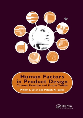 Human Factors in Product Design Current Practice and Future Trends