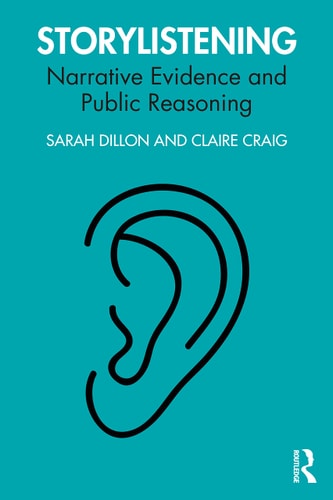 Storylistening Narrative Evidence and Public Reasoning