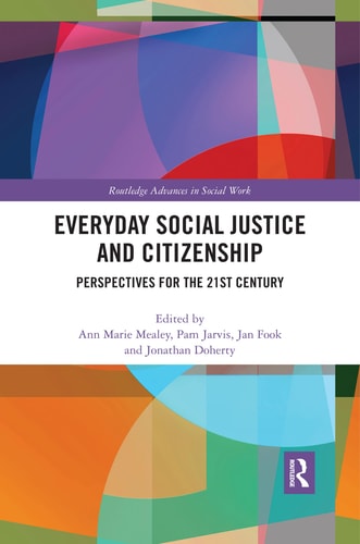 Everyday Social Justice and Citizenship Perspectives for the 21st Century