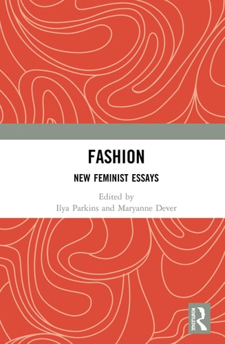 Fashion New Feminist Essays