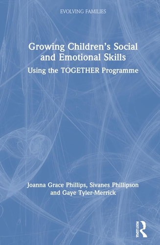 Growing Children's Social and Emotional Skills Using the TOGETHER Programme