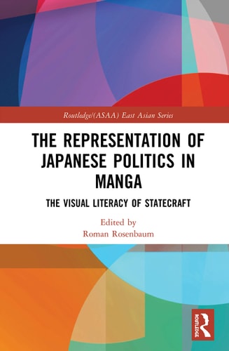 The Representation of Japanese Politics in Manga The Visual Literacy of Statecraft