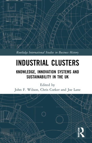 Industrial Clusters Knowledge, Innovation Systems and Sustainability in the UK
