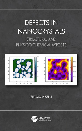 Defects in Nanocrystals Structural and Physico-Chemical Aspects