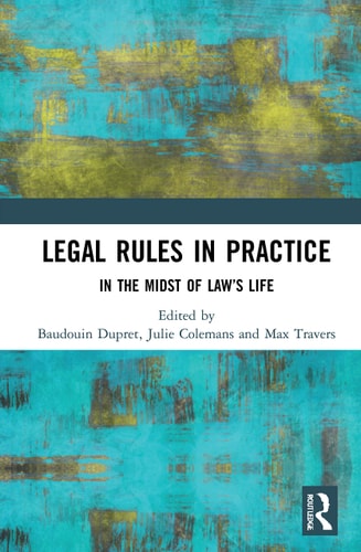 Legal Rules in Practice In the Midst of Law's Life