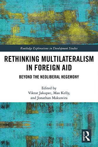 Rethinking Multilateralism in Foreign Aid Beyond the Neoliberal Hegemony