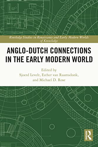Anglo-Dutch Connections in the Early Modern World