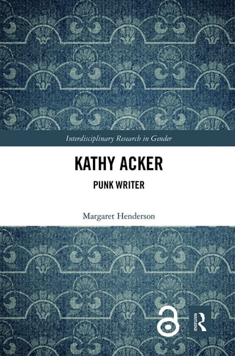 Kathy Acker Punk Writer