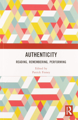Authenticity Reading, Remembering, Performing