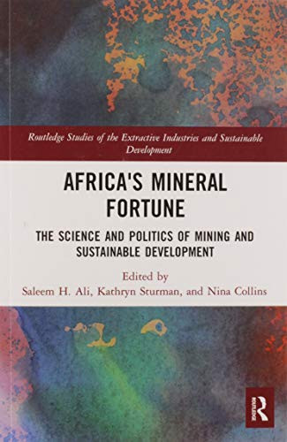 Africa's Mineral Fortune The Science and Politics of Mining and Sustainable Development