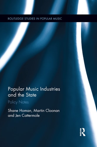 Popular Music Industries and the State Policy Notes