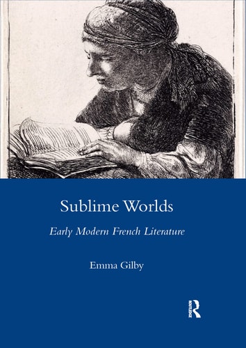 Sublime Worlds Early Modern French Literature