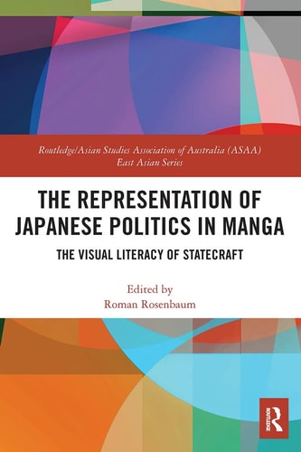 The Representation of Japanese Politics in Manga The Visual Literacy of Statecraft