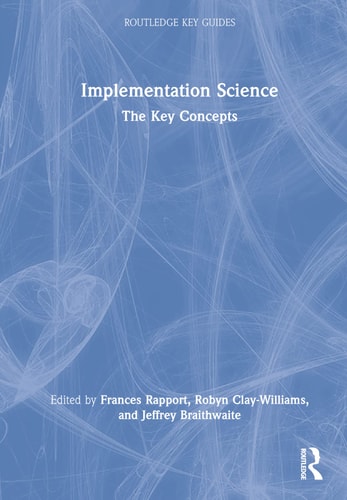 Implementation Science The Key Concepts