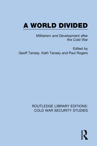 A World Divided Militarism and Development After the Cold War