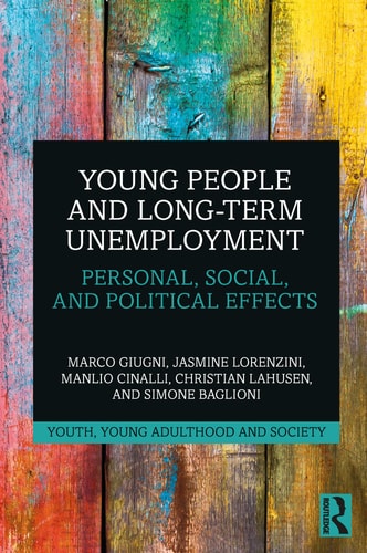 Young People and Long-Term Unemployment Personal, Social, and Political Effects