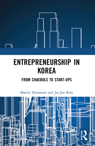 Entrepreneurship in Korea From Chaebols to Start-ups