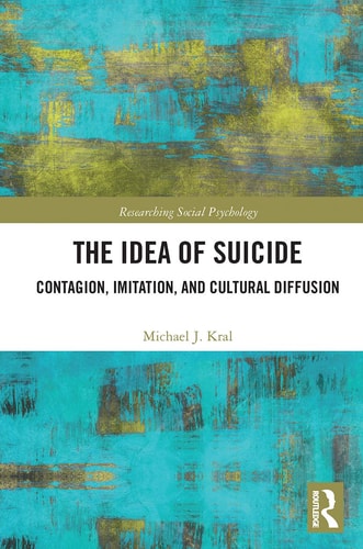 The Idea of Suicide Contagion, Imitation, and Cultural Diffusion