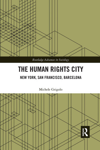The Human Rights City New York, San Francisco, Barcelona