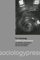 For Sociology Legacies and Prospects