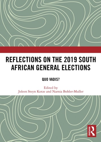 Reflections on the 2019 South African General Elections Quo Vadis?