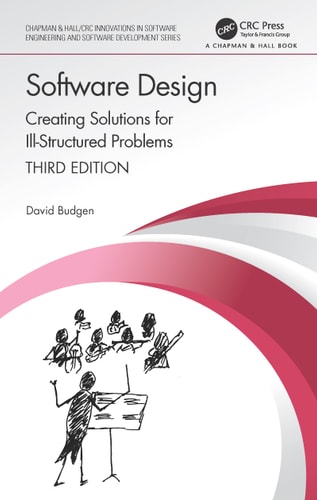 Software Design Creating Solutions for Ill-structured Problems