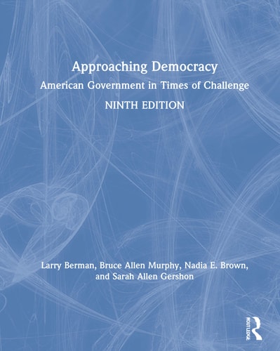 Approaching Democracy American Government in Times of Challenge