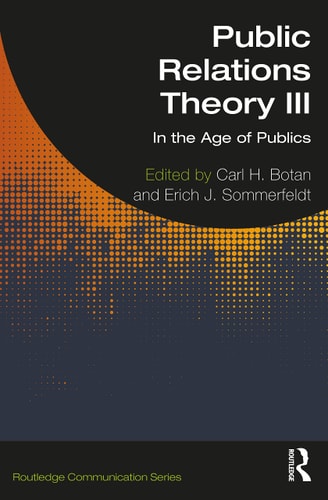 Public Relations Theory III In the Age of Publics