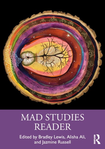 Mad Studies Reader Interdisciplinary Innovations in Mental Health