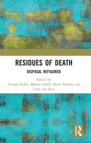 Residues of Death Disposal Refigured