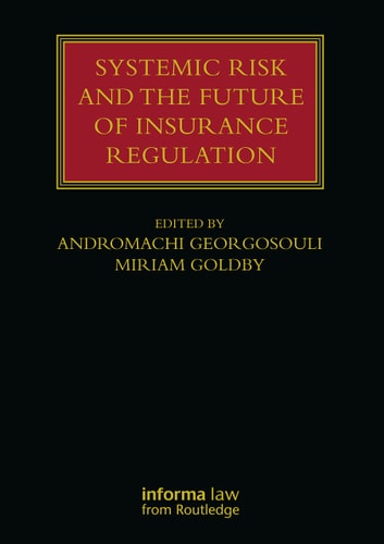 Systemic Risk and the Future of Insurance Regulation