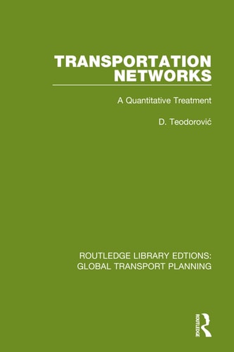 Transportation Networks A Quantitative Treatment