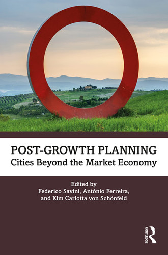 Post-growth Planning Cities Beyond the Market Economy