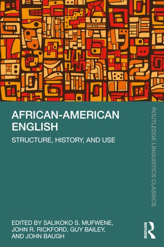 African-American English Structure, History, and Use