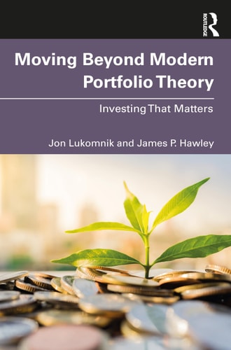 Moving Beyond Modern Portfolio Theory Investing that Matters