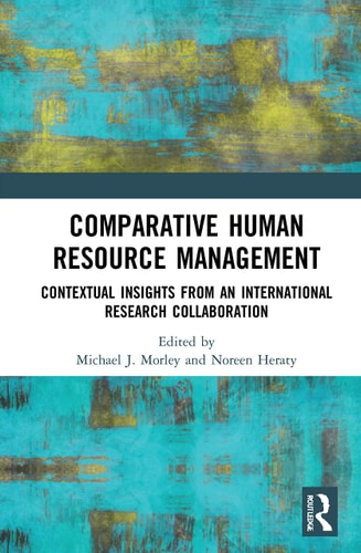 Comparative Human Resource Management Contextual Insights from an International Research Collaboration