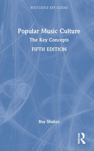 Popular Music Culture The Key Concepts