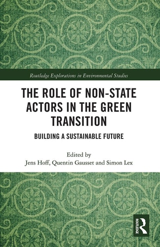 The Role of Non-State Actors in the Green Transition Building a Sustainable Future
