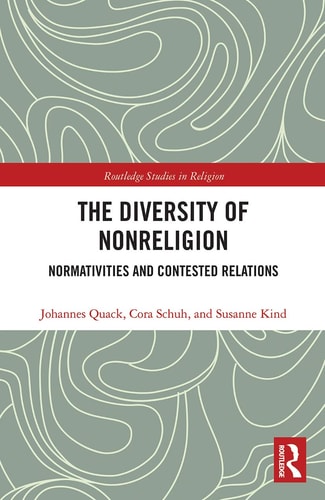 The Diversity of Nonreligion Normativities and Contested Relations