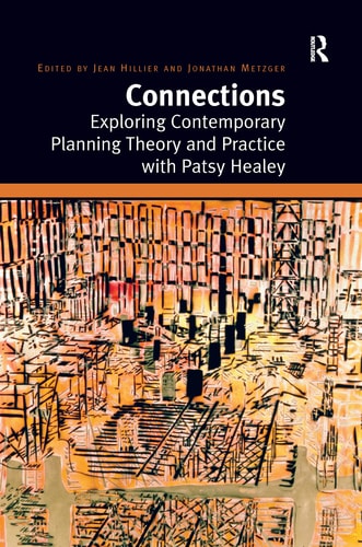 Connections Exploring Contemporary Planning Theory and Practice with Patsy Healey