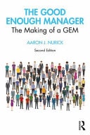 The Good Enough Manager The Making of a GEM