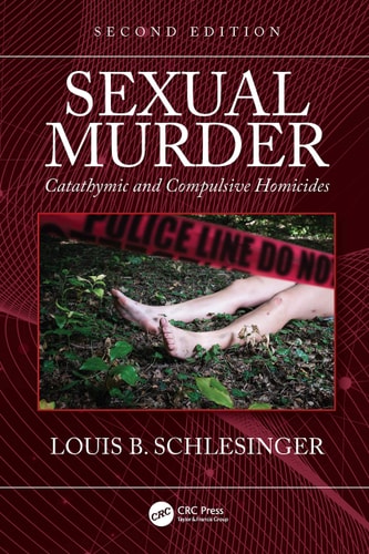 Sexual Murder Catathymic and Compulsive Homicides