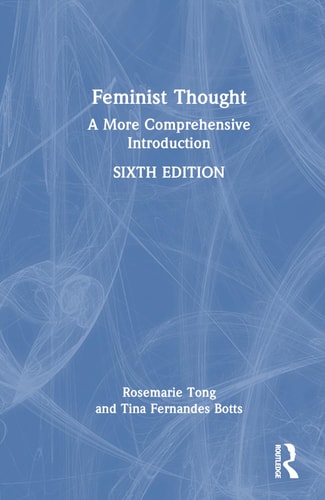 Feminist Thought A More Comprehensive Introduction