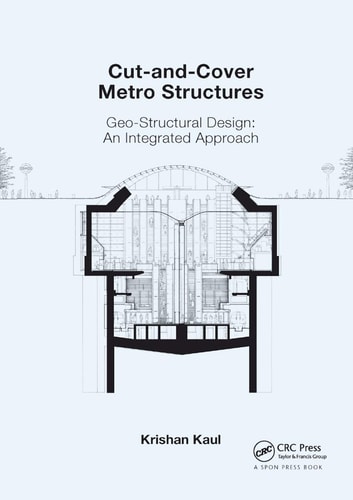 Cut-And-Cover Metro Structures Geo-Structural Design: An Integrated Approach