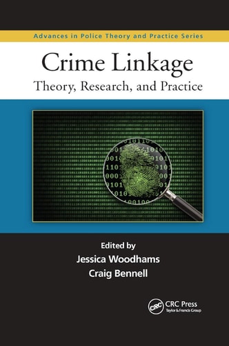 Crime Linkage Theory, Research, and Practice