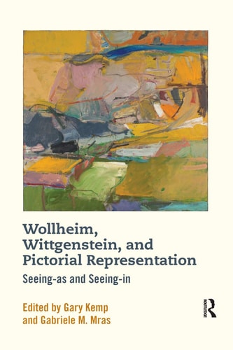 Wollheim, Wittgenstein, and Pictorial Representation Seeing-as and Seeing-in