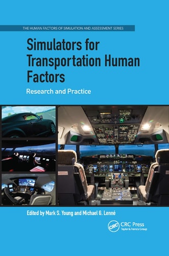 Simulators for Transportation Human Factors Research and Practice