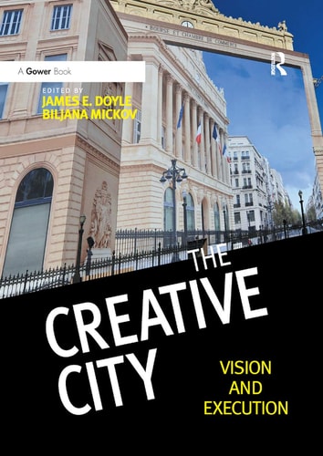 The Creative City Vision and Execution